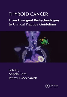 Thyroid Cancer: From Emergent Biotechnologies to Clinical Practice Guidelines book