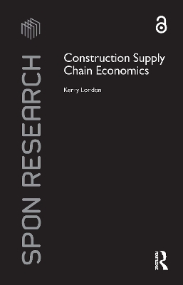 Construction Supply Chain Economics by Kerry London