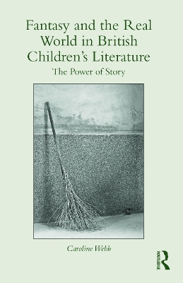 Fantasy and the Real World in British Children's Literature book