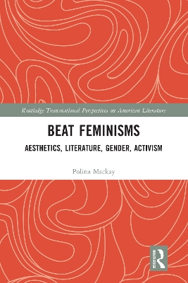 Aesthetics, Gender, and Feminism of the Beat Women book