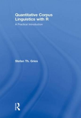 Quantitative Corpus Linguistics with R book