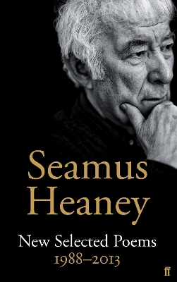 New Selected Poems 1988-2013 by Seamus Heaney