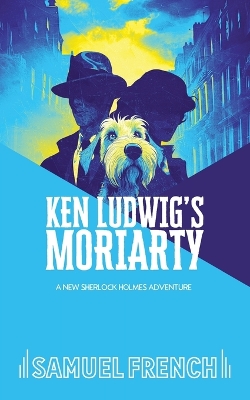 Ken Ludwig's Moriarty book