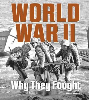 World War II: Why They Fought book