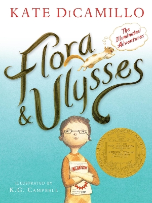 Flora & Ulysses: The Illuminated Adventures by Kate DiCamillo