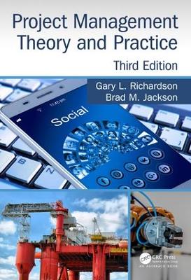 Project Management Theory and Practice, Third Edition by Gary L. Richardson