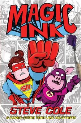 Magic Ink by Steve Cole
