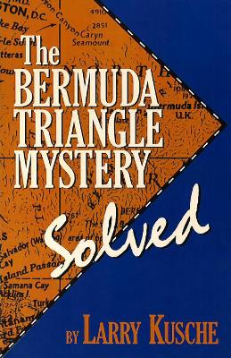 Bermuda Triangle Mystery Solved book