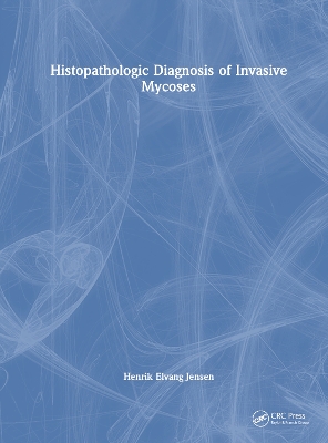 Histopathologic Diagnosis of Invasive Mycoses book