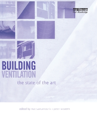 Building Ventilation: The State of the Art by Mat Santamouris