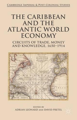 Caribbean and the Atlantic World Economy by Adrian Leonard