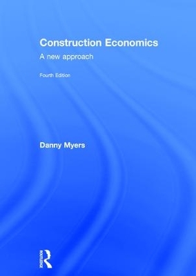 Construction Economics by Danny Myers