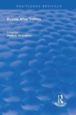 Russia After Yeltsin by Vladimir Tikhomirov