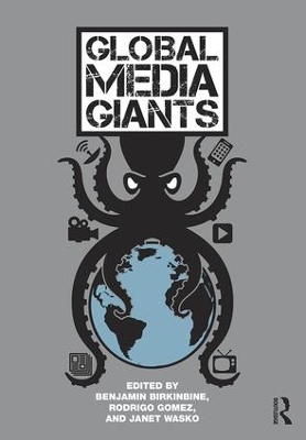 Global Media Giants by Janet Wasko