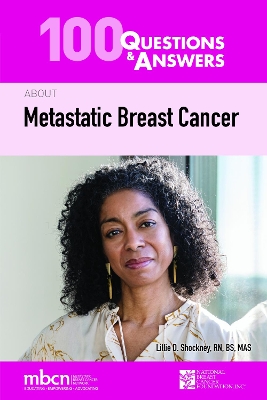 100 Questions & Answers About Metastatic Breast Cancer by Lillie D Shockney