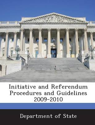 Initiative and Referendum Procedures and Guidelines 2009-2010 book