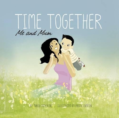 Time Together: Me and Mum book
