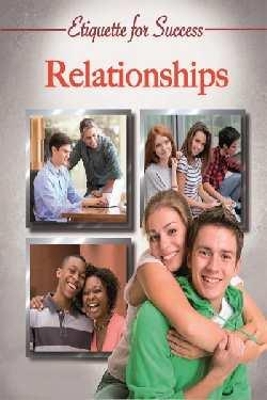 Etiquette for Success: Relationships book