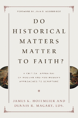 Do Historical Matters Matter to Faith? book