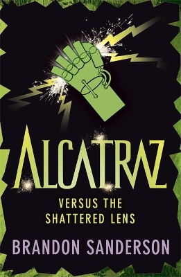 The Alcatraz versus the Shattered Lens by Brandon Sanderson