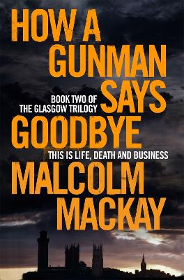 How a Gunman Says Goodbye book