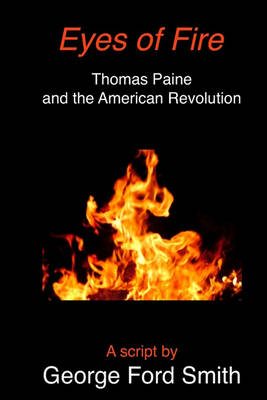 Eyes of Fire: Thomas Paine and the American Revolution book