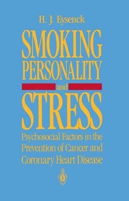 Smoking, Personality, and Stress by Hans J. Eysenck