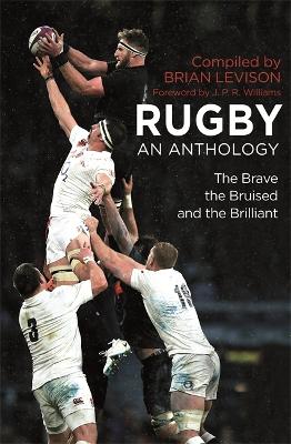 Rugby: An Anthology by Brian Levison