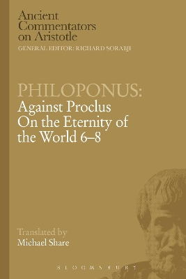 Philoponus: Against Proclus On the Eternity of the World 6-8 book