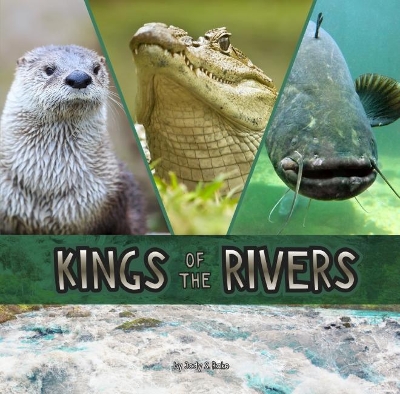 Kings of the Rivers by Jody S. Rake