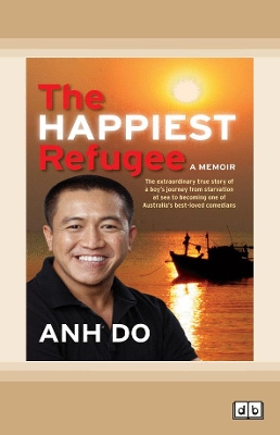 The Happiest Refugee: My journey from tragedy to comedy book
