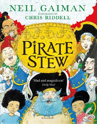 Pirate Stew: The show-stopping new picture book from Neil Gaiman and Chris Riddell book