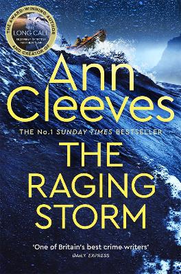 The Raging Storm: A thrilling mystery from the bestselling author of ITV's The Long Call, featuring Detective Matthew Venn by Ann Cleeves