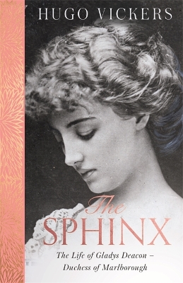 The Sphinx: The Life of Gladys Deacon - Duchess of Marlborough book