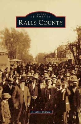 Ralls County by K. Allen Ballard