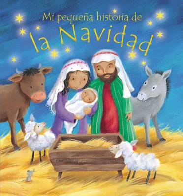 Mi Pequena Historia de La Navidad (My Own Christmas Story) by Christina Goodings