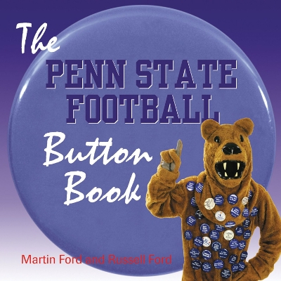 The Penn State Football Button Book book