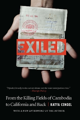 Exiled: From the Killing Fields of Cambodia to California and Back book
