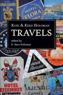 Kaye and Kern Holoman: Travels: and other journals in their archive book