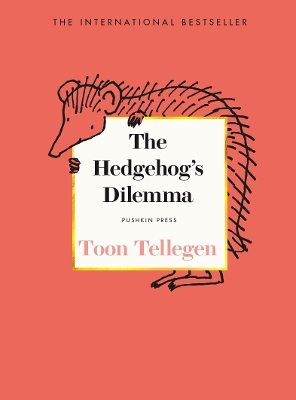 The Hedgehog’s Dilemma book