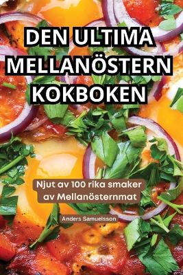 Den Ultima Mellanöstern Kokboken book