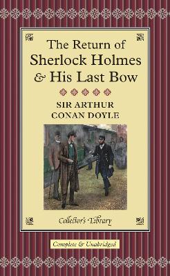 Return of Sherlock Holmes & His Last Bow book