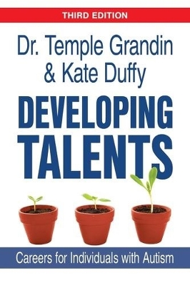 Developing Talents: Careers for Individuals with Autism book