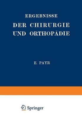 Ergebnisse der Chirurgie und Orthopädie: Fünfzehnter Band book