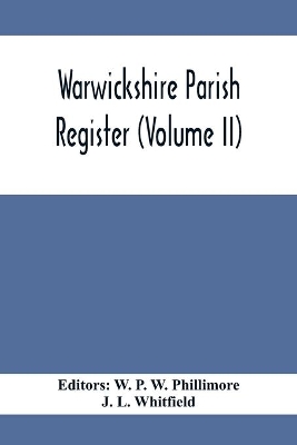 Warwickshire Parish Register (Volume Ii) book