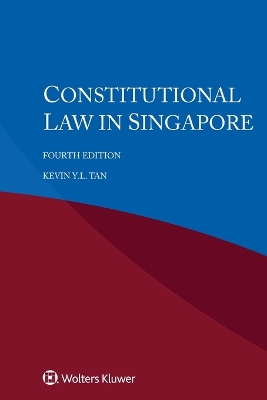 Constitutional Law in Singapore by Kevin Y L Tan