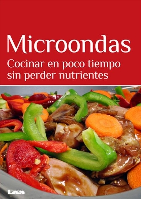 Microondas: Cocinar en poco tiempo sin perder nutrientes book