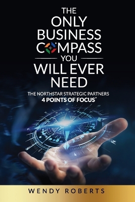 The Only Business Compass You Will Ever Need book