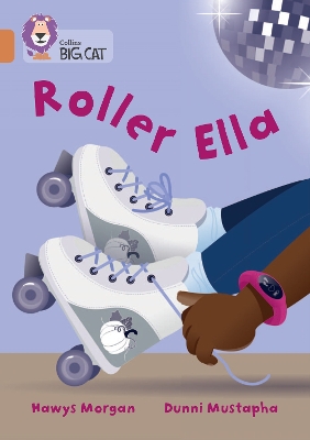 Roller Ella: Band 12/Copper (Collins Big Cat) book