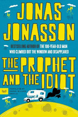 The Prophet and the Idiot book